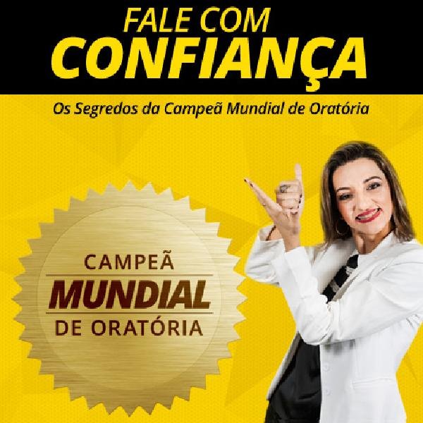 Lena Souza CURSO DE ORATÓRIA ON-LINE COM A CAMPEÃ MUNDIAL DE ORATÓRIA Lena Souza Fale com Confiança - Segredos da Campeã Mundial de Oratória Lena Souza