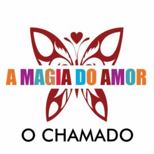 A MAGIA DO AMOR - O CHAMADO