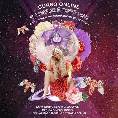 O-PRAZER-É-TODO-MEU-Autoestima-e-sexualidade-para-mulheres-1 Marcela BBB Curso O PRAZER É TODO MEU
