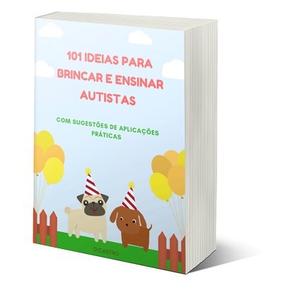 101-IDEIAS-PARA-BRINCAR-E-ENSINAR-AUTISTAS 101 IDEIAS PARA BRINCAR E ENSINAR AUTISTAS