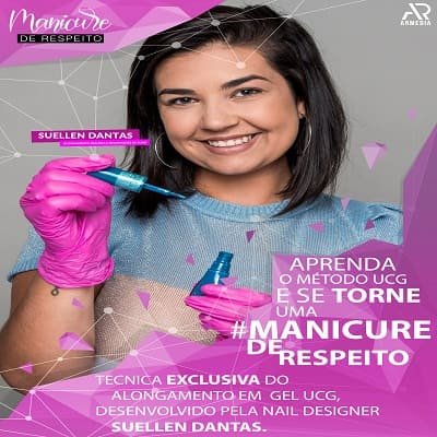 Manicure de Respetio Curso método UCG Hiper Realista Suellen Dantas Curso diário - DIcas