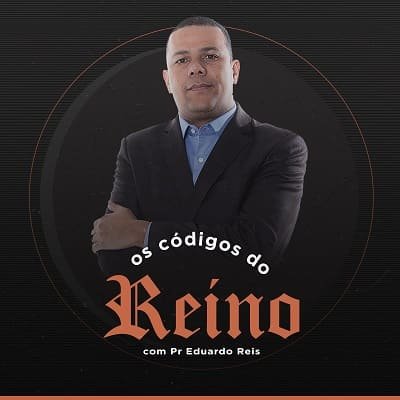 Os-Códigos-do-Reino-1 Os Códigos do Reino Pr Eduardo Reis