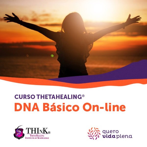 Curso ThetaHealing DNA Básico Quero Vida Plena Curso de Constelações Familiares