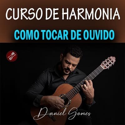 Curso pratico de Harmonia (Como tocar de Ouvido) 2 Curso pratico de Harmonia (Como tocar de Ouvido)
