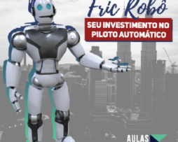 Fric Robô Seu Investimento no Piloto Automático