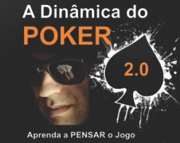 A Dinâmica do Poker