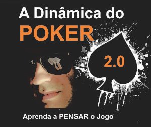 A Dinâmica do Poker