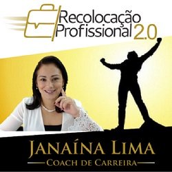 Recolocação Profissional 2.0 - Janaína Lima