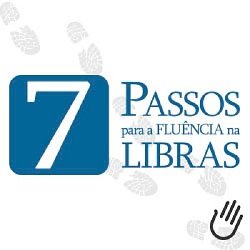 Curso 7 passos para a Fluência na Libras