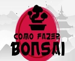 Como Fazer Bonsai