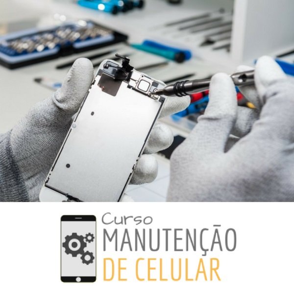 Curso Manutenção de Celular