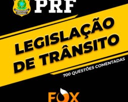 PRF Legislação de Trânsito -700 Questões Comentadas - Fox Concurso