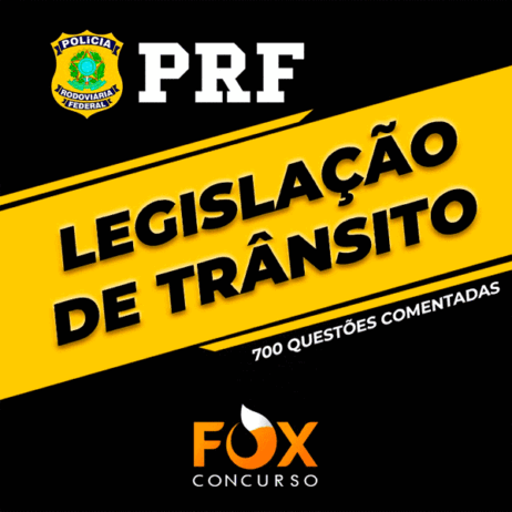 PRF Legislação de Trânsito -700 Questões Comentadas - Fox Concurso