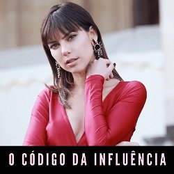 O Código da Influência 2 https://www.comprasdigitais.com.br/produto/o-codigo-da-influencia/ O Código da Influência Compras Digitais Dicas de Cursos