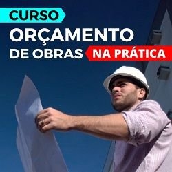 Curso: Orçamento de Obras e Levantamento de Quantitativos