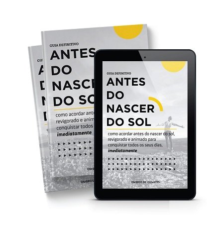 GUIA ANTES DO NASCER DO SOL: como acordar antes do nascer do sol, revigorado e animado para conquistar dos os seus dias, imediatamente. 1 GUIA ANTES DO NASCER DO SOL: como acordar antes do nascer do sol, revigorado e animado para conquistar dos os seus dias, imediatamente.