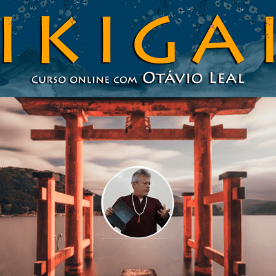 IKIGAI - Propósito de Vida Saudável, Próspera e Feliz