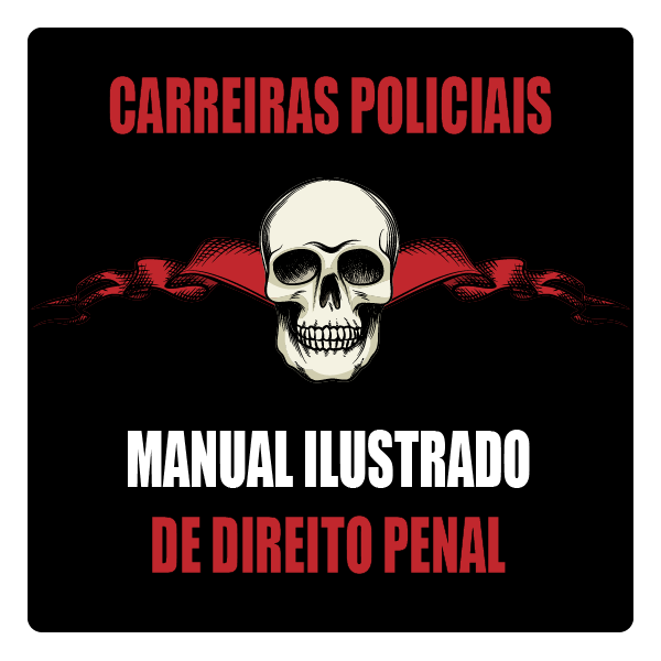 Carreiras Policiais - Manual Ilustrado de Direito Penal 2 Carreiras Policiais - Manual Ilustrado de Direito Penal Carreiras Policiais - Manual Ilustrado de Direito Penal Carreiras Policiais - Manual Ilustrado de Direito Penal