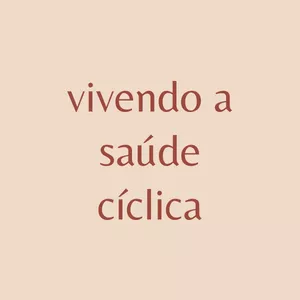 Vivendo a Saúde Cíclica Cláudia Melo 1 Vivendo a Saúde Cíclica (turma 2)