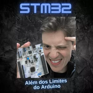 Curso Arduino de STM32 - Além dos Limites do Arduino 1 Curso de STM32 - Além dos Limites do Arduino
