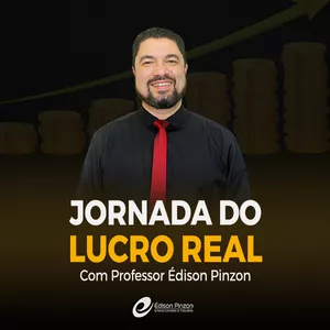 Jornada do Lucro Real | Prof. Édison Pinzon 2 Sobre Curso Jornada do Lucro Real | Prof. Édison Pinzon