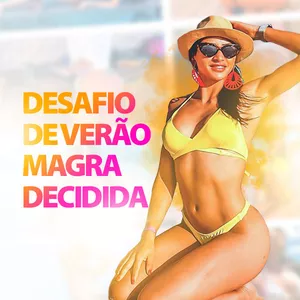 DESAFIO DE VERÃO 21 DIAS MAGRA DECIDIDA