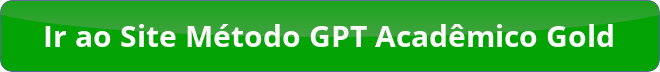Método GPT Acadêmico Gold: Pesquisa Científica com Inteligência Artificial Compras Digitais