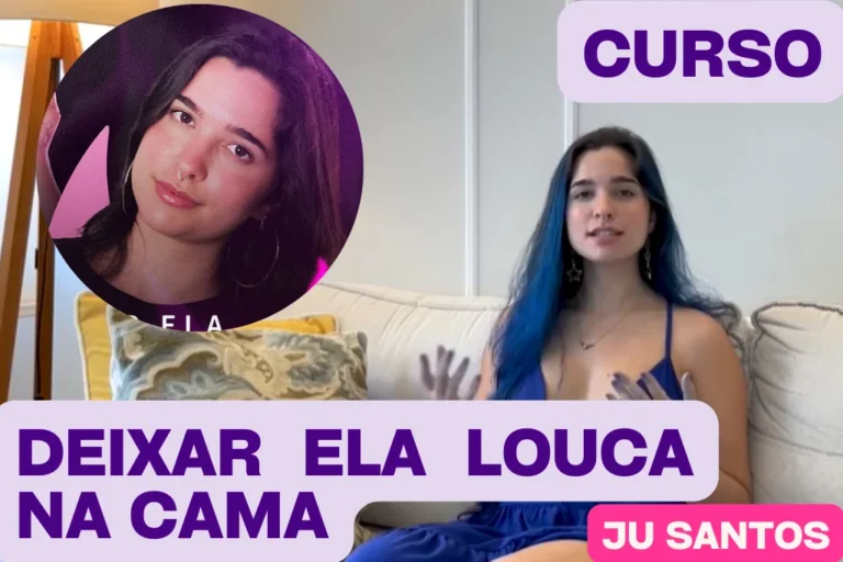 Transforme sua Vida Sexual com o Curso de Julia Santos: Como Deixar Ela Louca na Cama