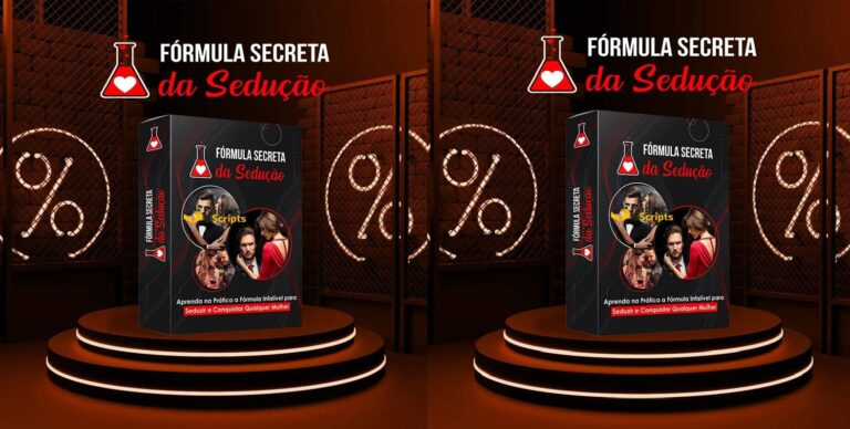 REVELADO! Conheça a Fórmula Infalível para Seduzir e Conquistar Qualquer Mulher com a Fórmula Secreta da Sedução
