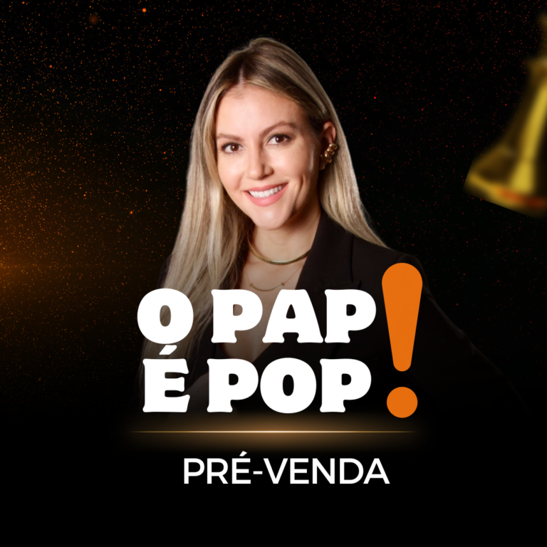 Bruna Ortiz – O PAP é POP! Processo Administrativo Previdenciário: Prático, Objetivo e Perfeito – A Melhor Formação Para Atuar no INSS