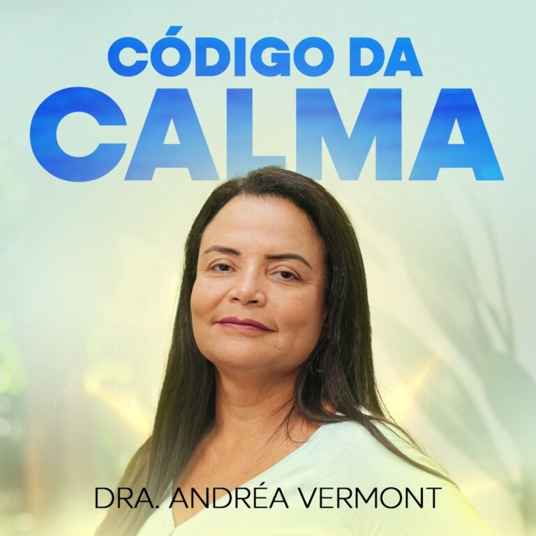 Como funciona o Curso Código da Calma da Dra. Andreia Vermont: Guia Completo