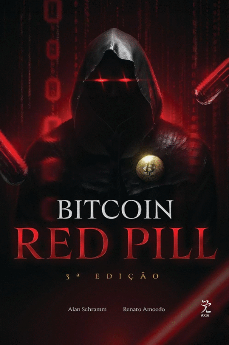 Bitcoin Red Pill – O Renascimento Moral e Tecnológico – Alan Schramm e Renato Amoedo | Ebook |