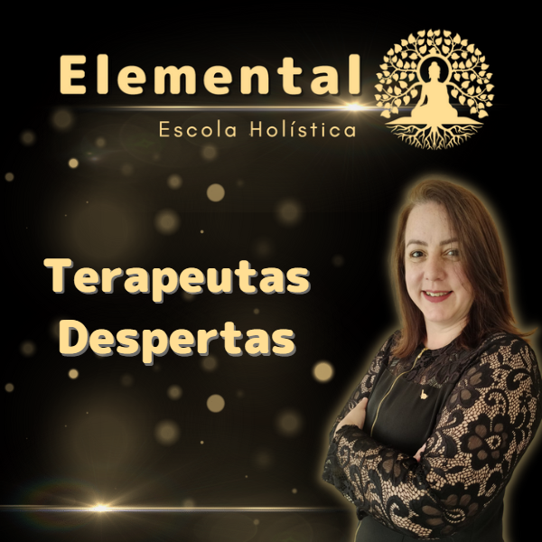 Terapeutas Despertas vs Outros Treinamentos: Qual o melhor para se tornar um Terapeuta Holístico completo?