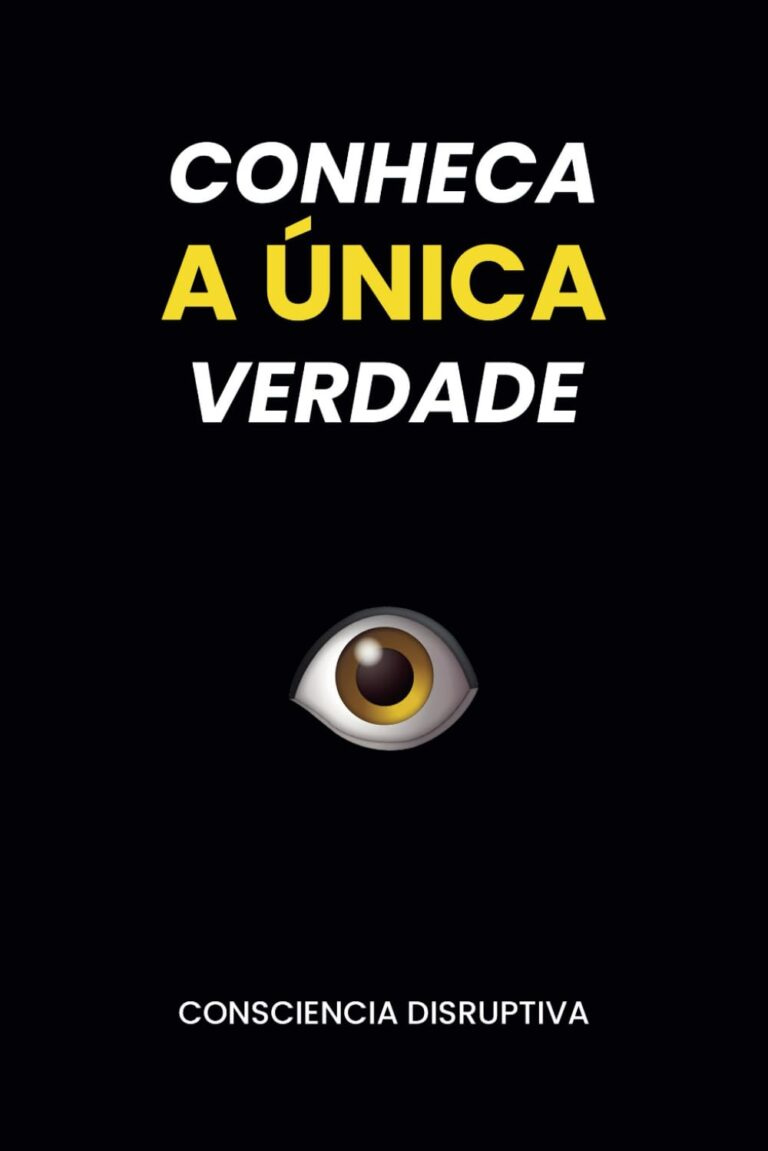 “Conheça a Única Verdade” é um Ebook para Despertar Sua Realidade?