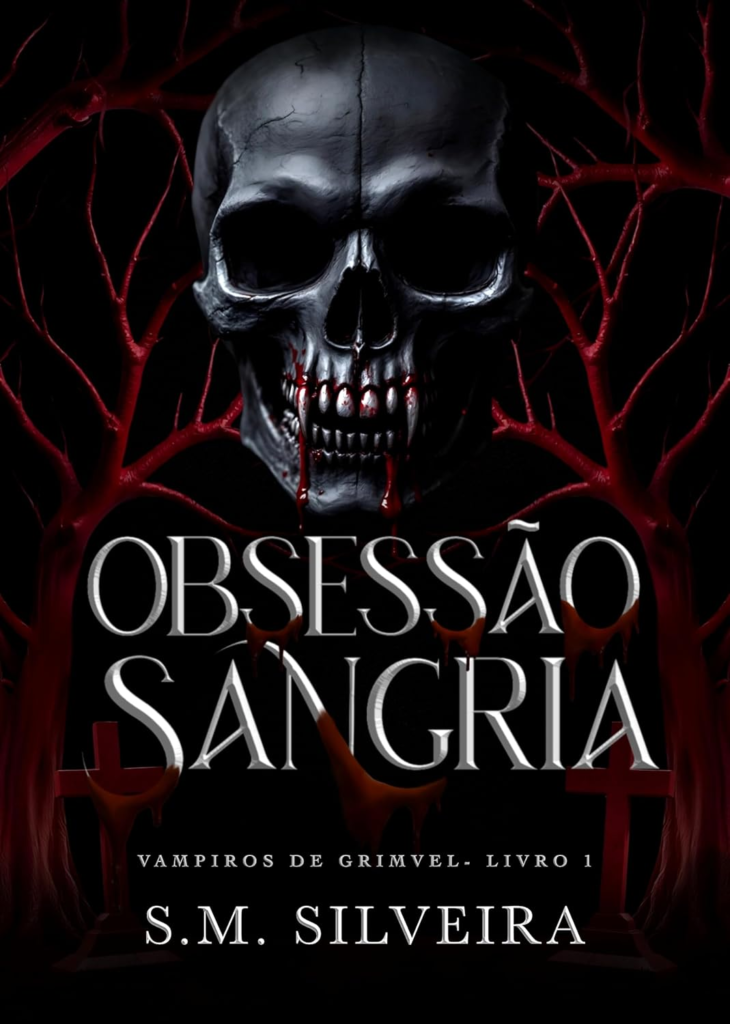Obsessão Sangria, S.M. Silveira - Vampiro, Investigação, Dark Romance Compras Digitais