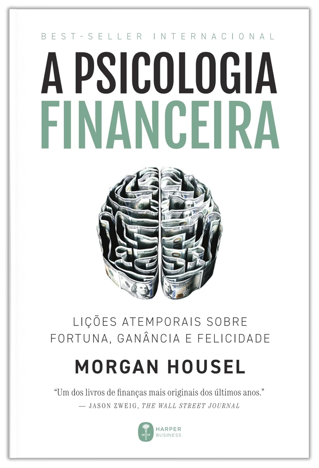 A Psicologia Financeira, Morgan Housel – Comportamento, Dinheiro e Felicidade Compras Digitais