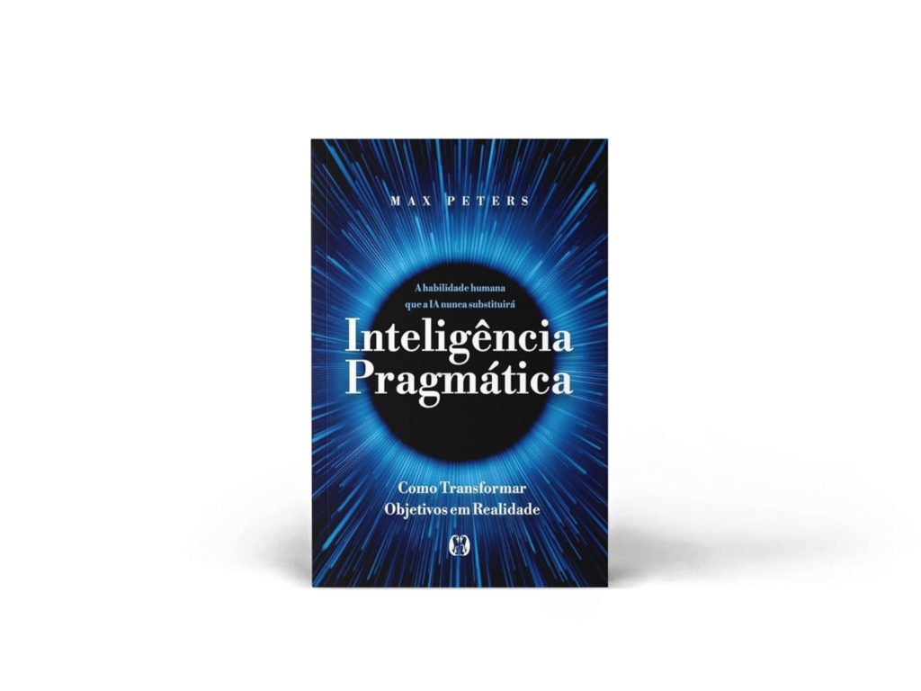 Inteligência Pragmática, de Max Peters - (Opinião Crítica) 2 https://www.comprasdigitais.com.br/inteligencia-pragmatica-de-max-peters-opiniao-critica/ Inteligência Pragmática, de Max Peters - (Opinião Crítica) Compras Digitais