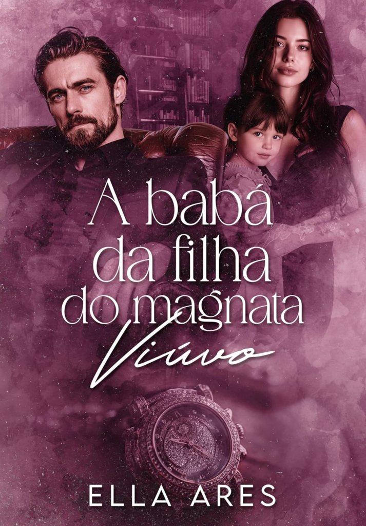 A Babá da Filha do Magnata Viúvo: Ella Ares e o Sucesso do Romance Bilionário Compras Digitais