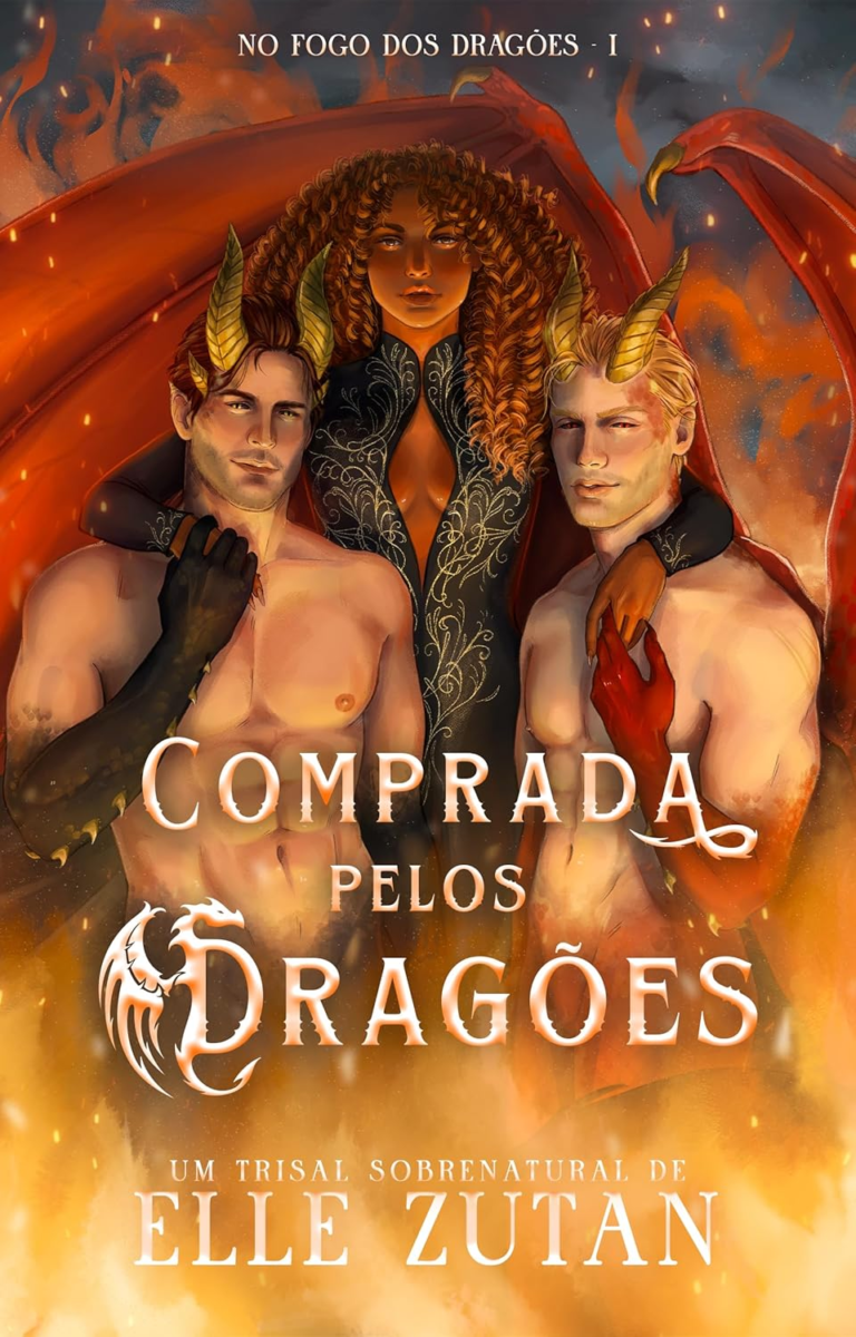 Comprada pelos Dragões: Trilogia NO FOGO DOS DRAGÕES – Elle Zutan