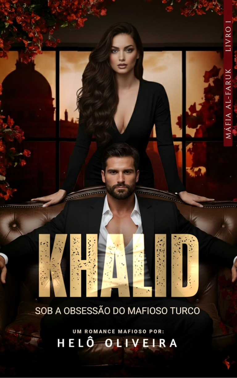 Khalid: Sob a Obsessão do Mafioso Turco – Helô Oliveira