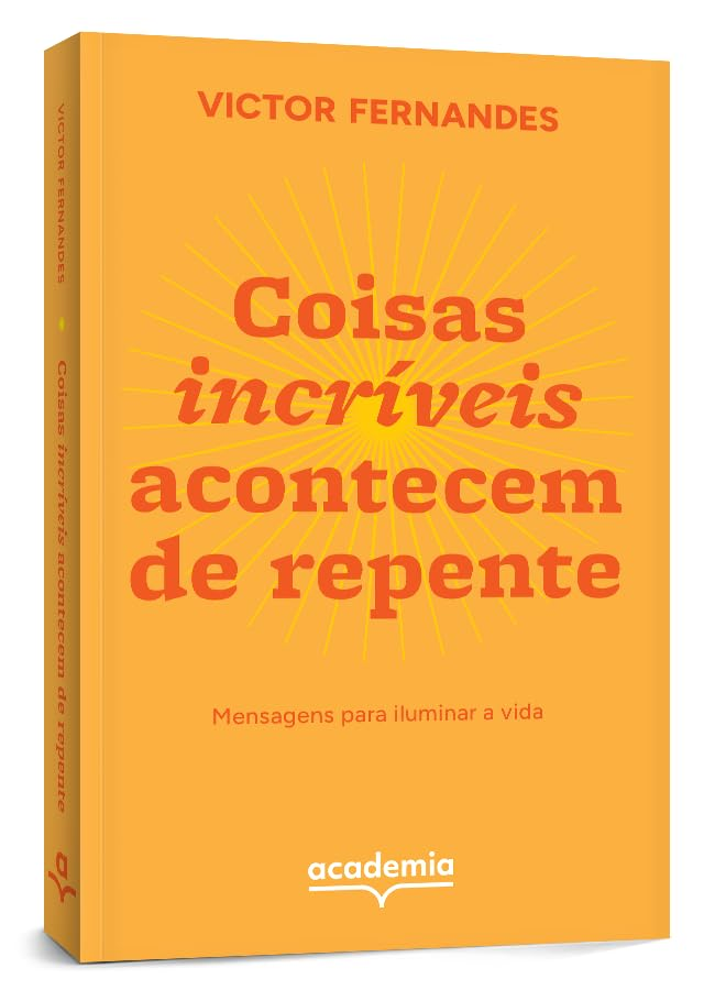 Coisas incríveis acontecem de repente - Victor Fernandes | Ebook e Coragem Interior Compras Digitais