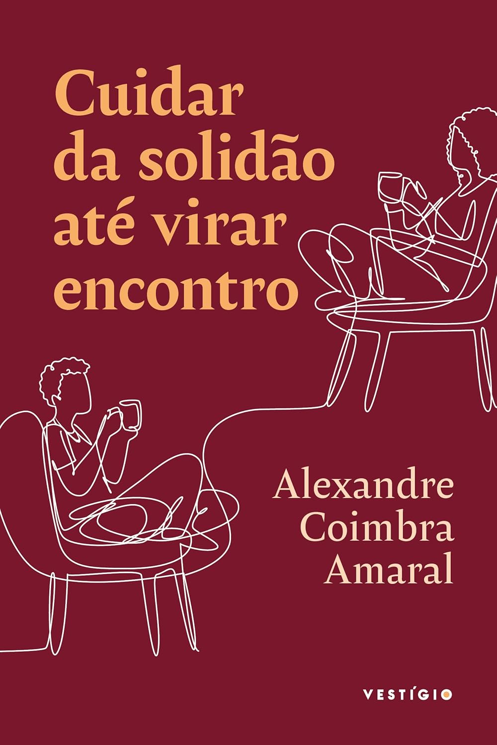 Cuidar da solidão até virar encontro – Alexandre Coimbra Amaral | Ebook e Afeto Coletivo Compras Digitais