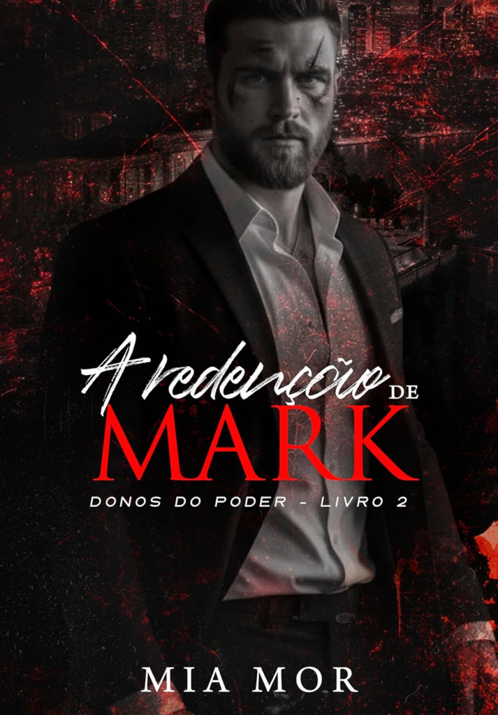 A Redenção de Mark - Mia Mor | Máfia, Age Gap e Obsessão Compras Digitais